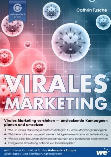 Virales Marketing: Virales Marketing verstehen - ansteckende Kampagnen planen und umsetzen Business, Finance & Career