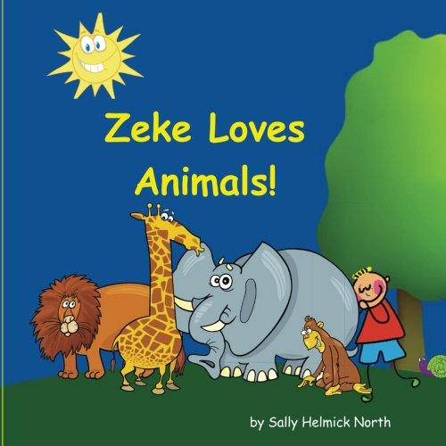 Zeke Loves Animals! (Sneaky Snail Personalized Books) Novels & Short Stories