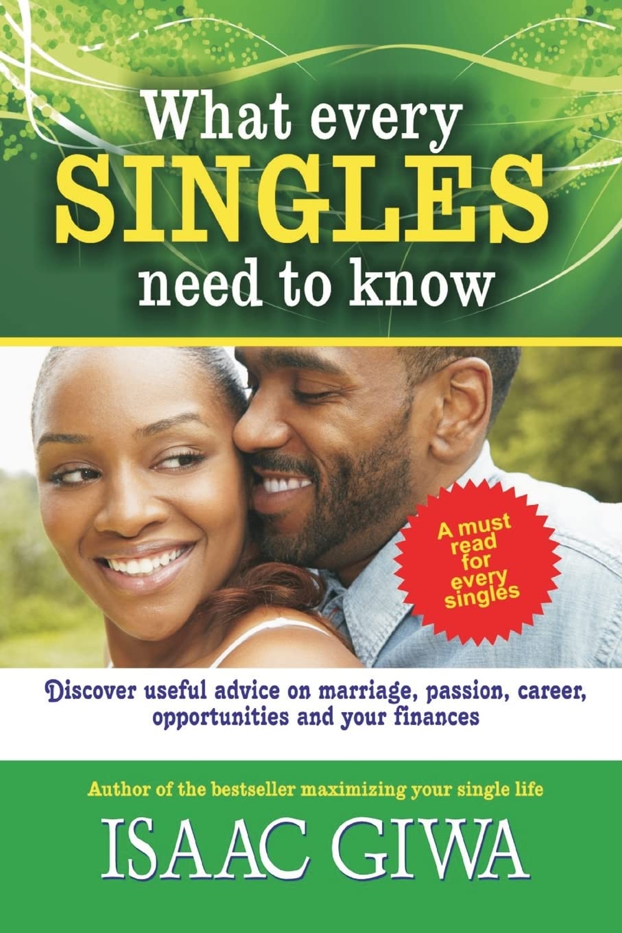 What Every Singles Needs To Know: Discover Useful Advice On Marriage, Passion, Career, Opportunities And Your Finances Religion & Esotericism