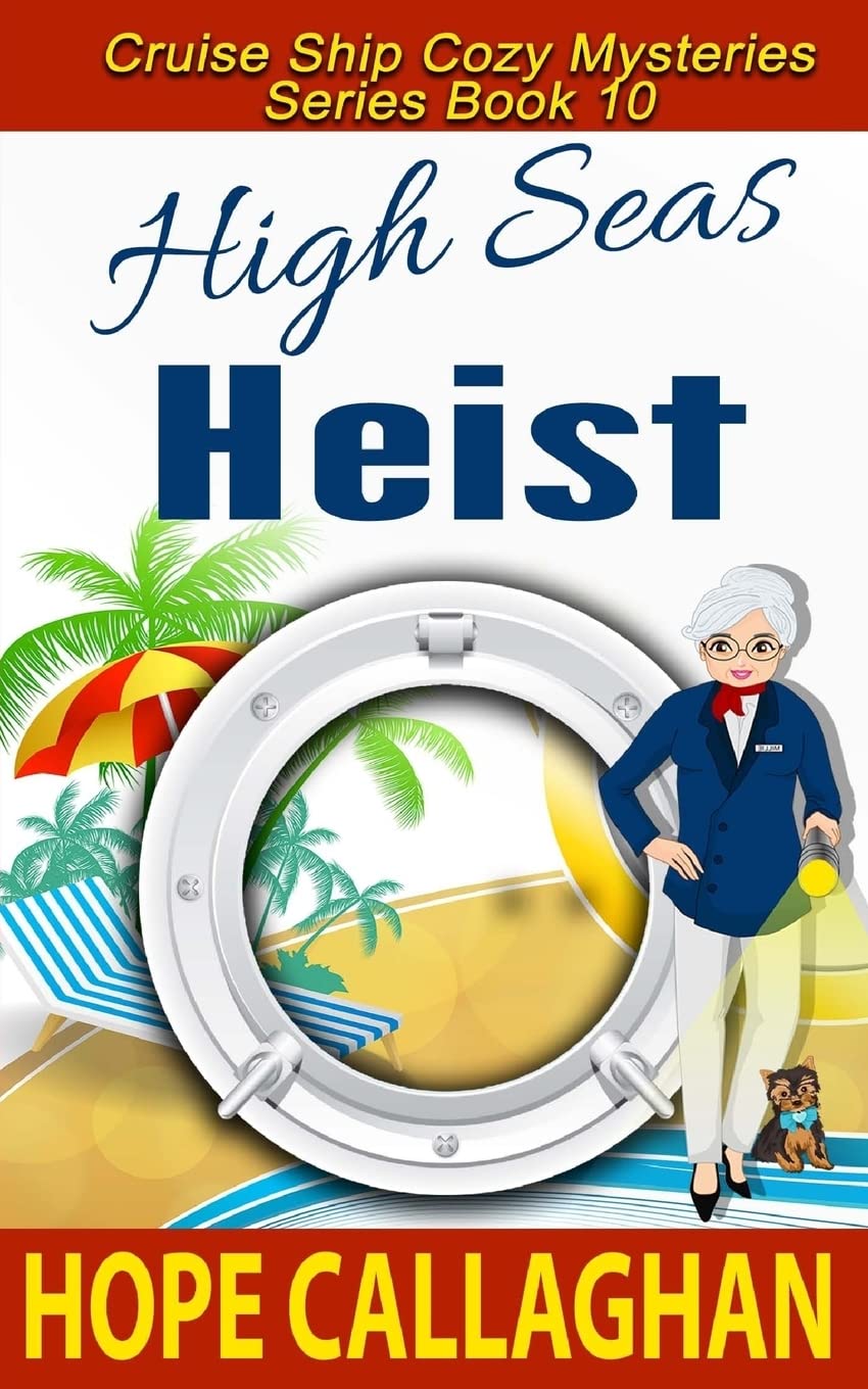 High Seas Heist (Millie's Cruise Ship Mysteries, Band 10) Detective & CSI