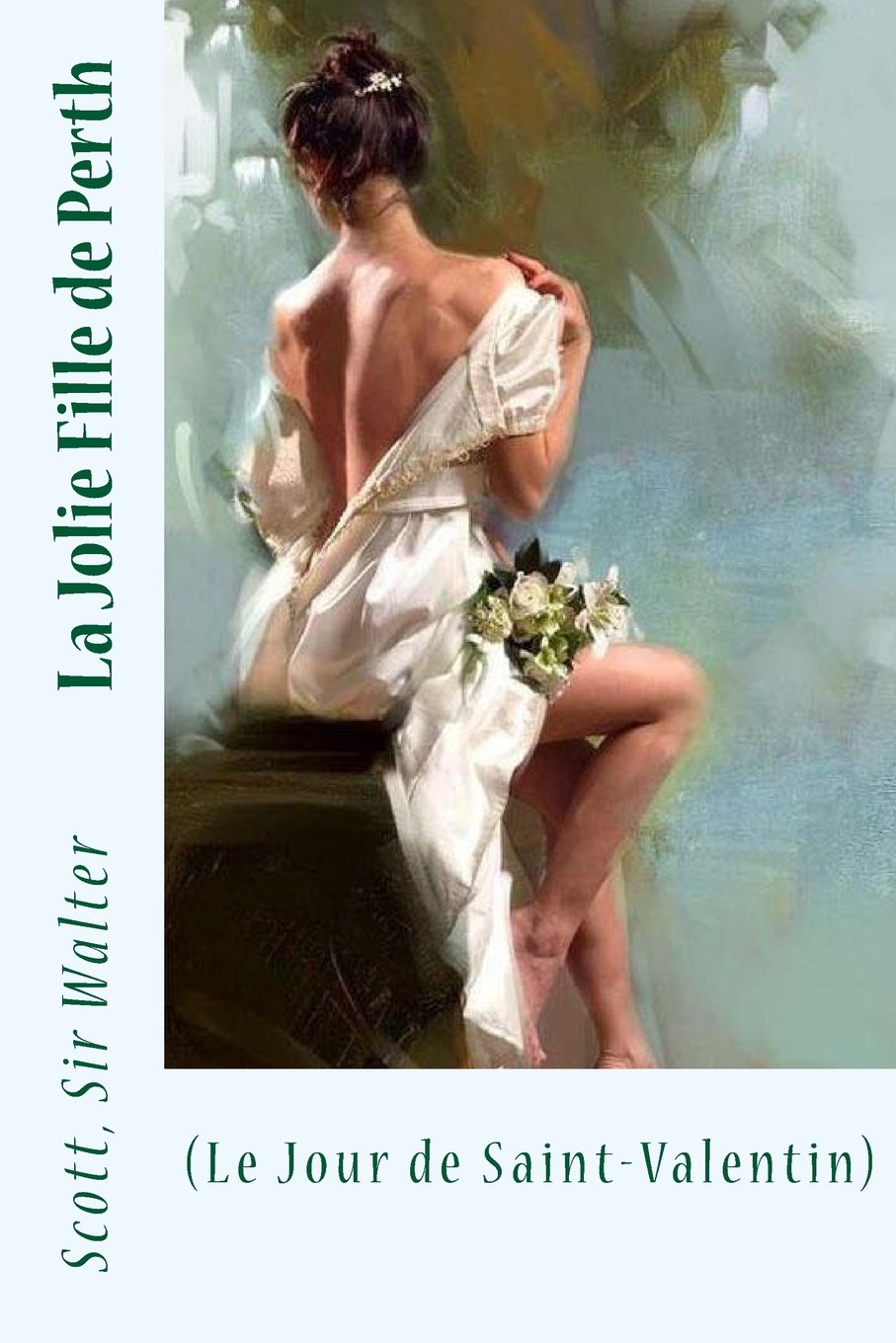 La Jolie Fille de Perth: (Le Jour de Saint-Valentin) Contemporary literature