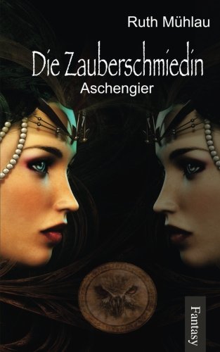 Aschengier (Zauberschmiedin, Band 3) Books