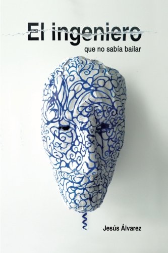 El ingeniero que no sabía bailar: Del club de campo al comedor social Contemporary literature