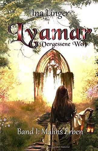 Lyamar - Vergessene Welt - Band 1: Malins Erben Books