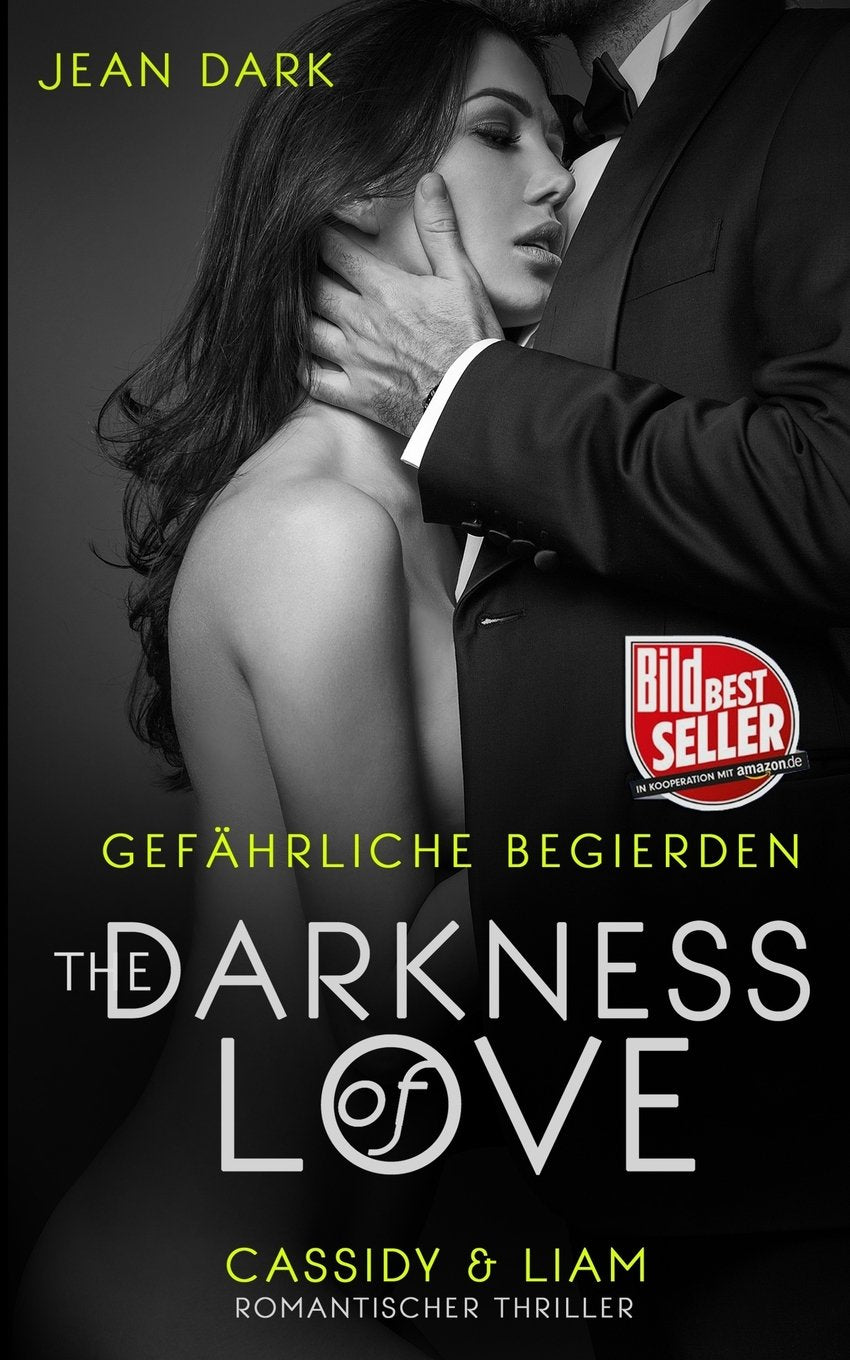 The Darkness of Love: Gefährliche Begierden: Cassidy & Liam (Romantischer Thriller) book