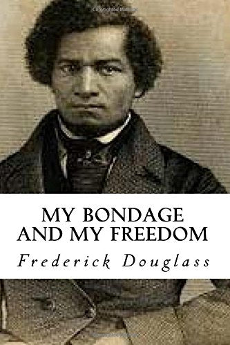 My Bondage and My Freedom Memories