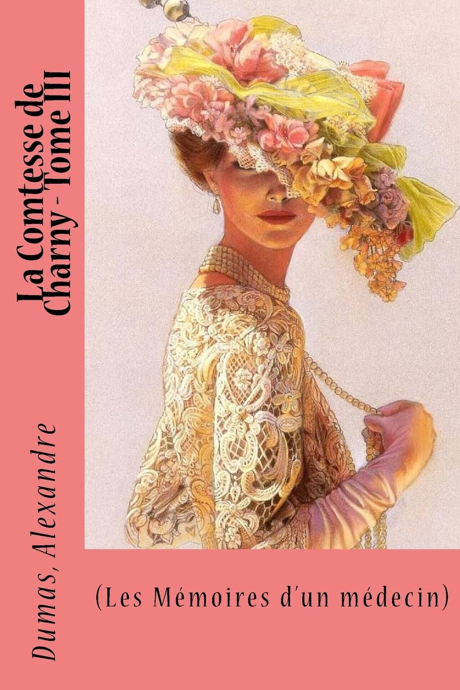 La Comtesse de Charny - Tome III: (Les Mémoires d'un médecin) book