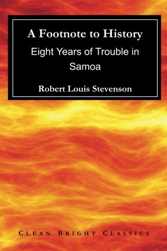 A Footnote to History: Eight Years of Trouble in Samoa Classics