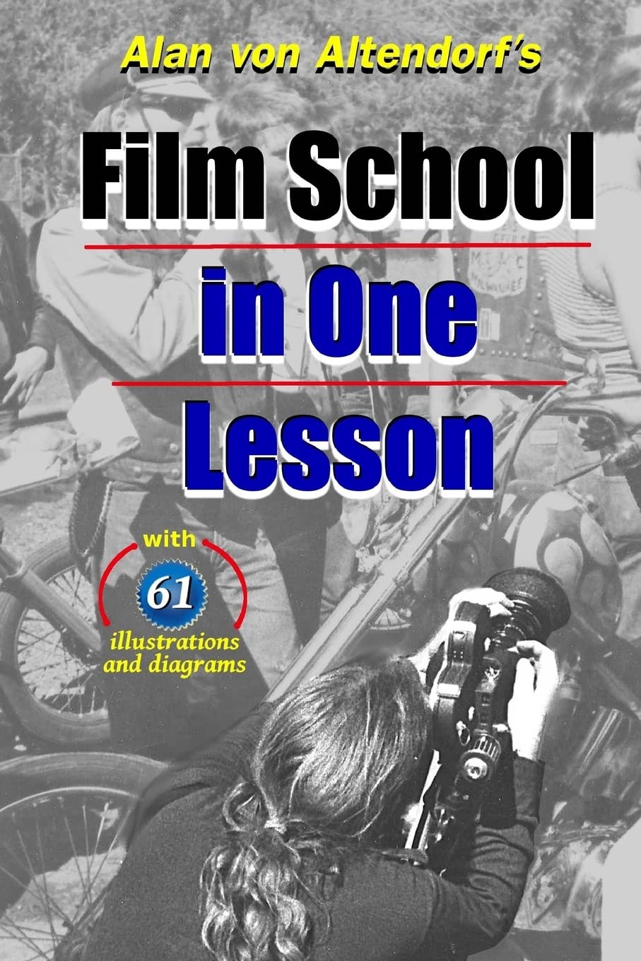 Film School In One Lesson Film, Art & Culture