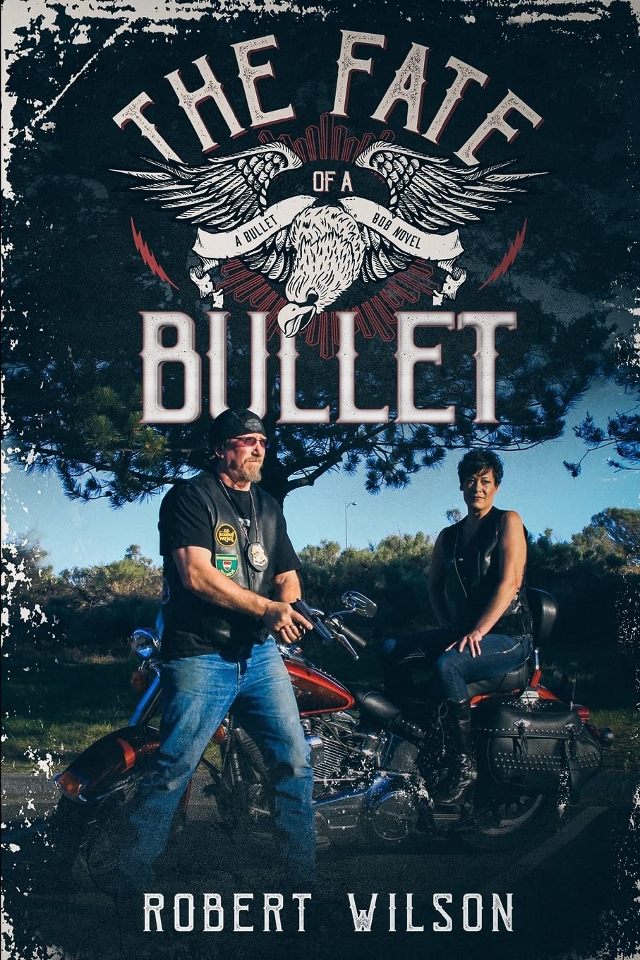 The Fate of a Bullet: A Bullet Bob Novel (Bullet Bob Series, Band 4) Action & Adventure
