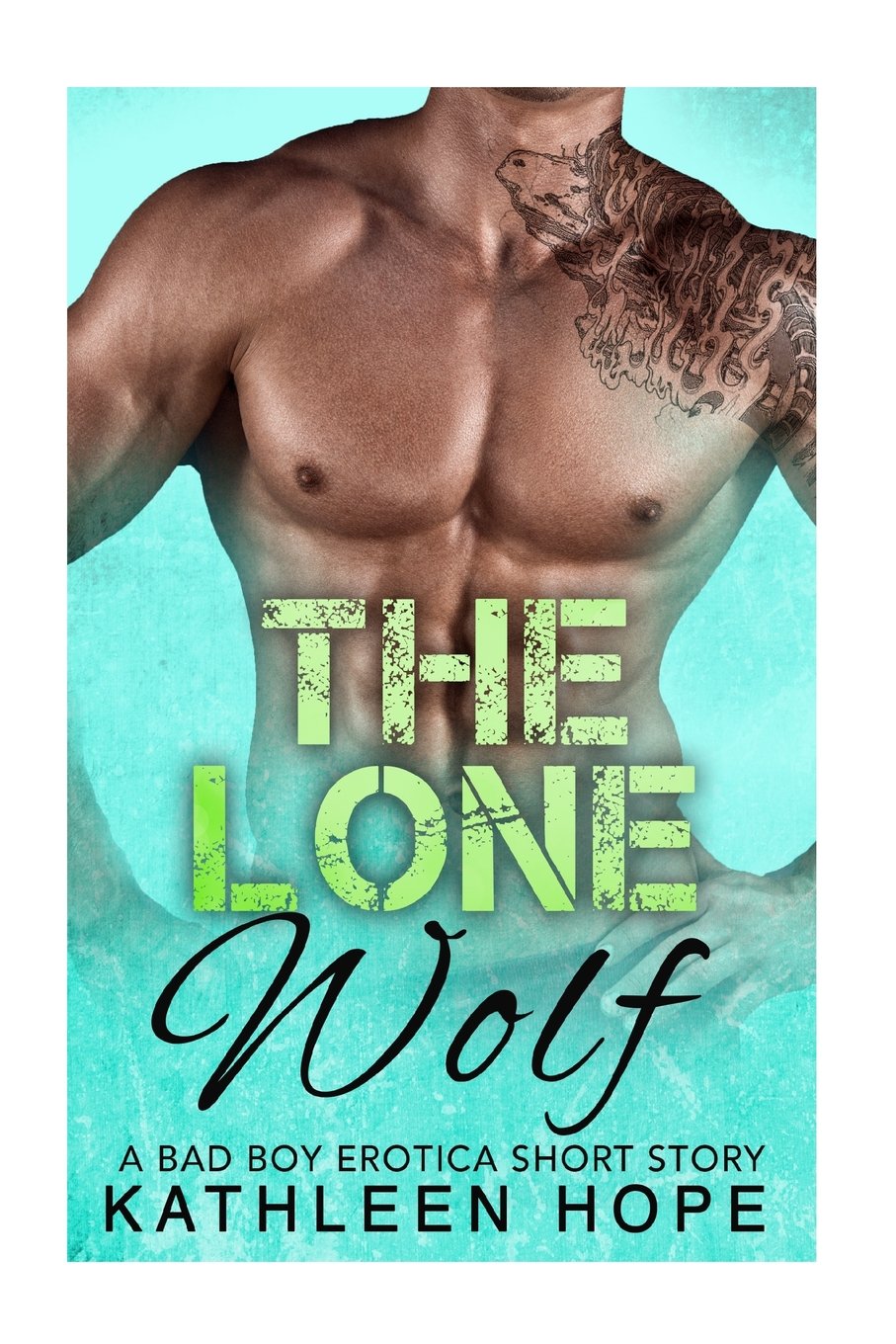 The Lone Wolf: A Bad Boy Erotica Short Story Eroticism