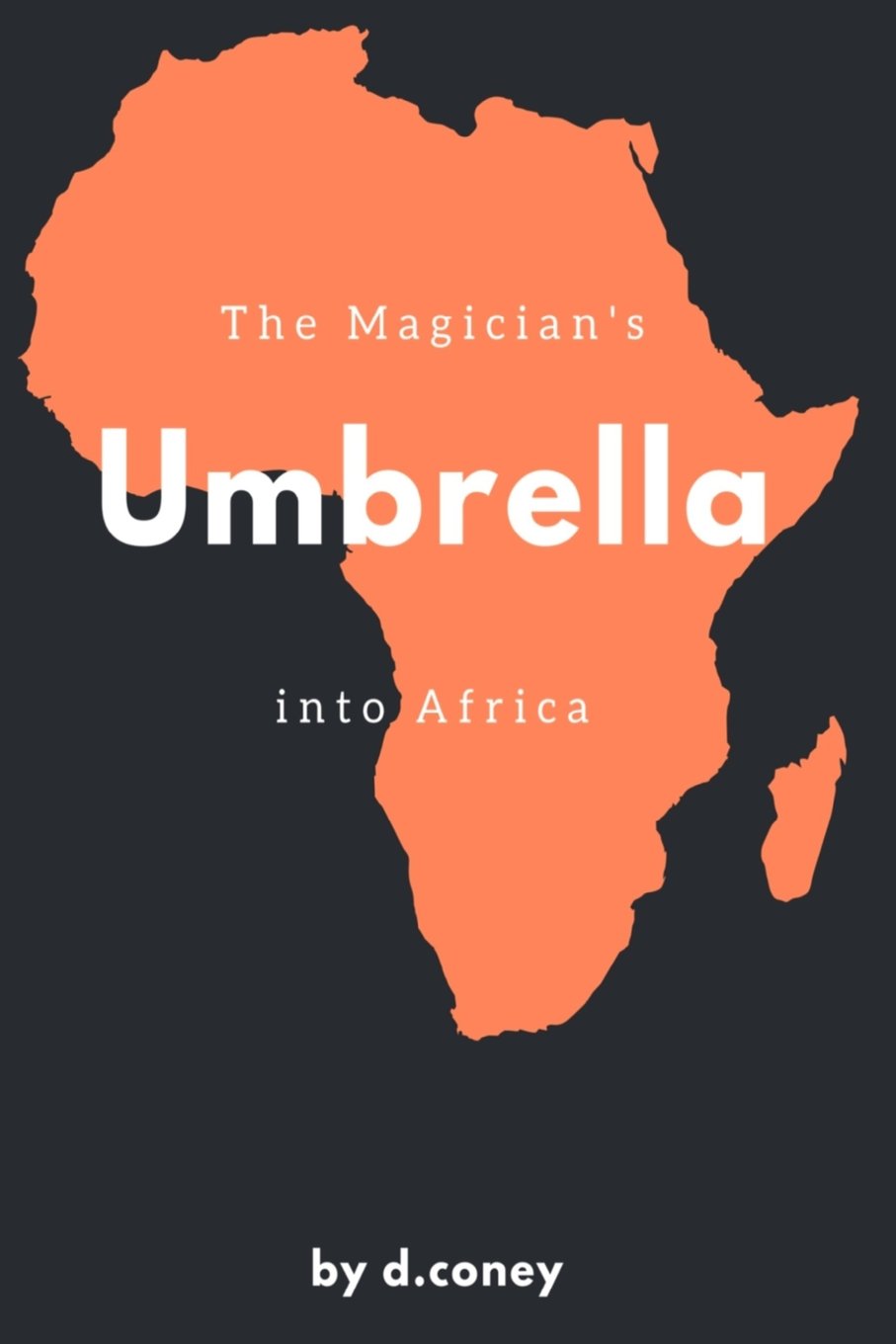 The Magician's Umbrella, Into Africa Novels & Short Stories