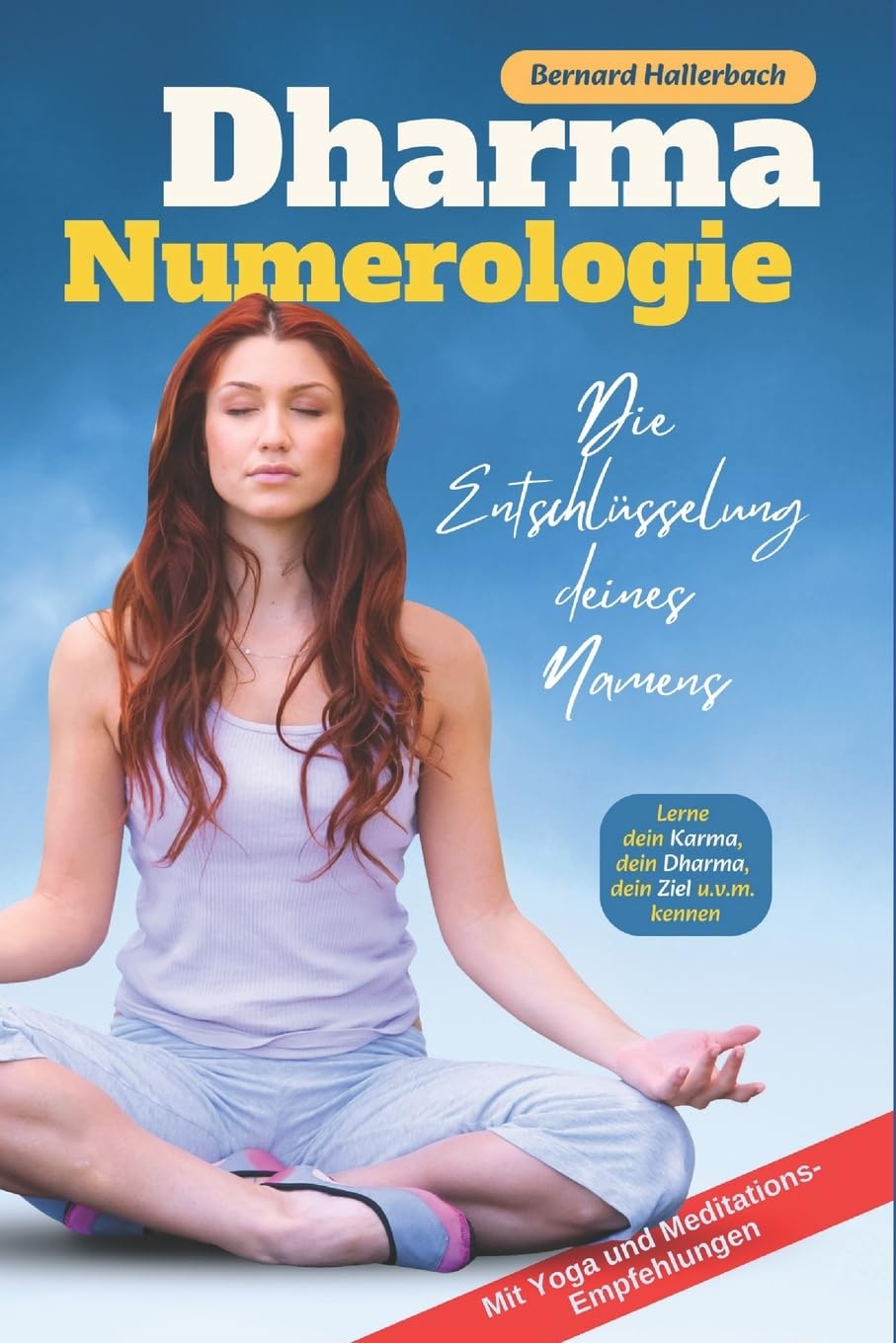 Dharma-Numerologie: Die Entschlüsselung deines Namens (Numerologie und Yoga - entdecke dein wahres Potenzial!, Band 2) Health, Nutrition & Fitness