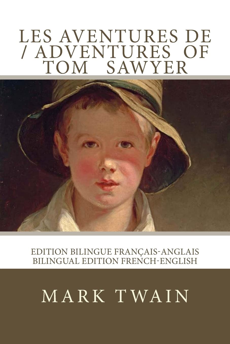 Les aventures de Tom Sawyer / The adventures of Tom Sawyer: Edition bilingue français-anglais / Bilingual edition French-English book