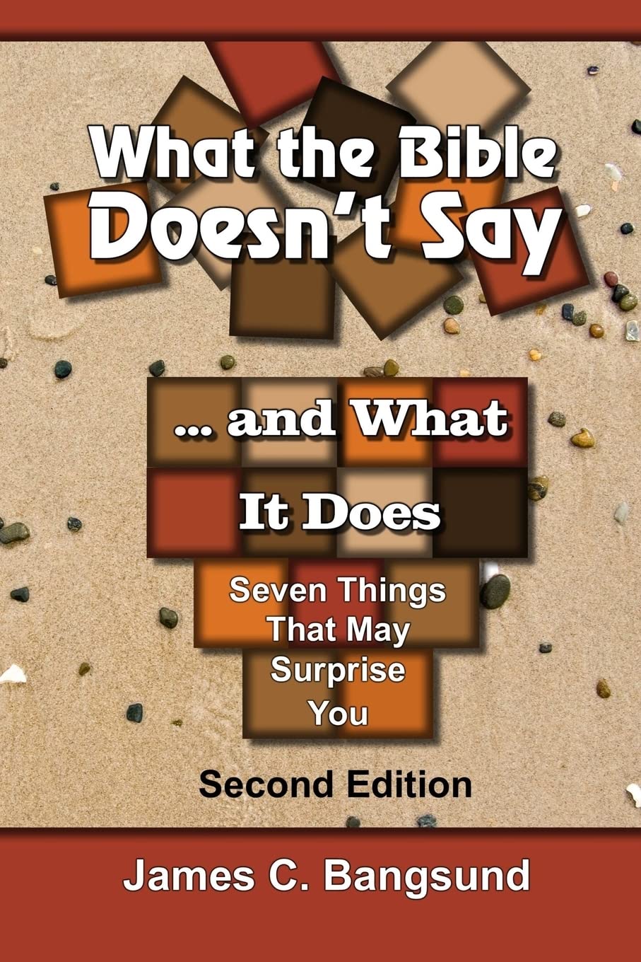 What the Bible Doesn't Say ... and What It Does: Seven Things That May Surprise You Religion & Esotericism