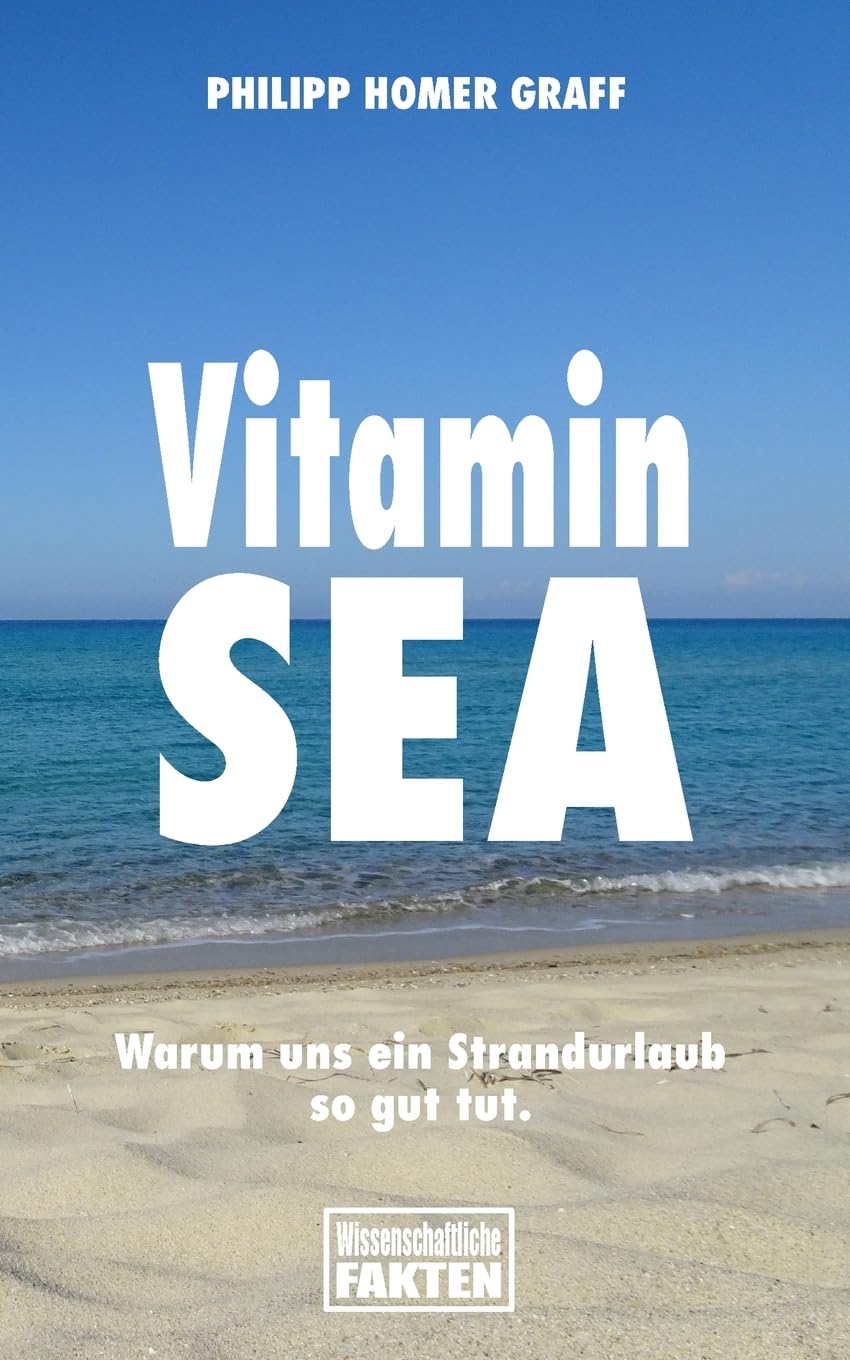 Vitamin Sea: Warum uns ein Strandurlaub so gut tut. Travel Guides
