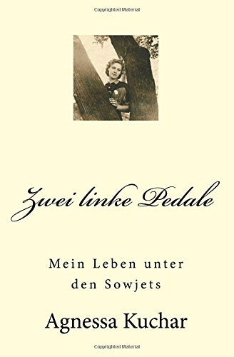 Zwei linke Pedale: Mein Leben unter den Sowjets Art & Literature