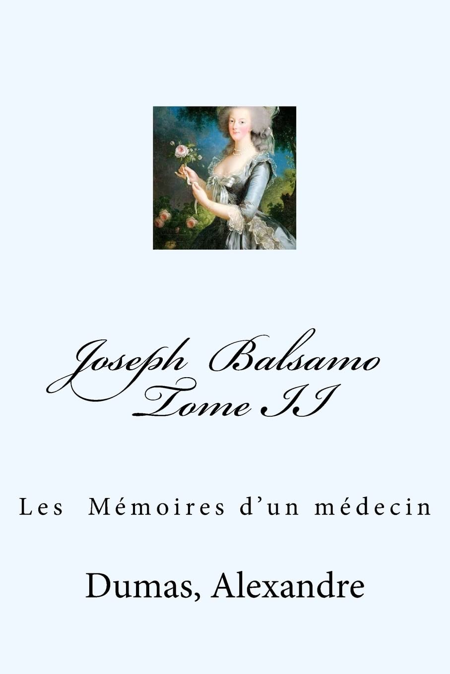 Joseph Balsamo Tome II: LLes Mémoires d'un médecin book
