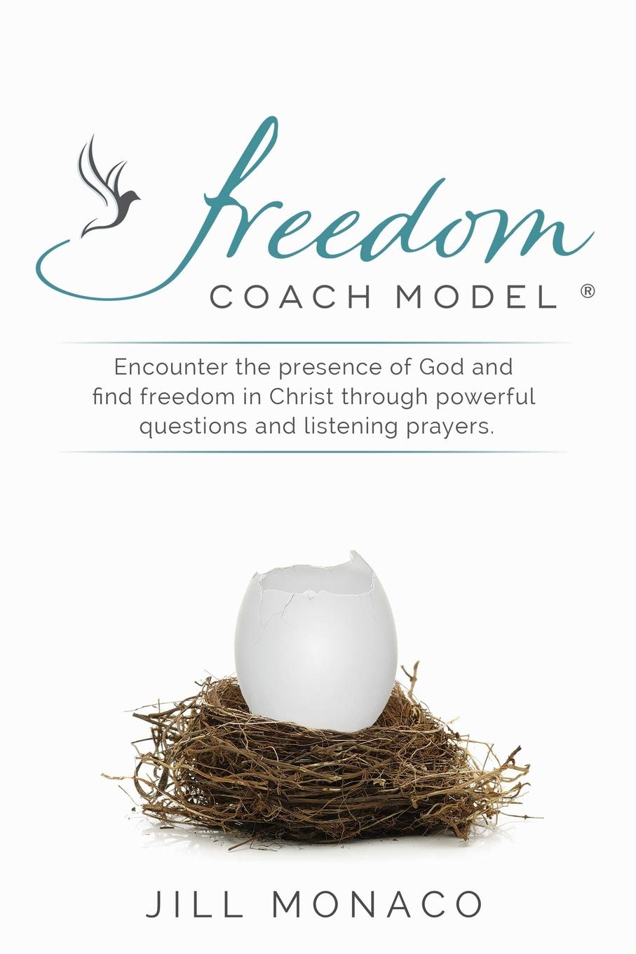 The Freedom Coach Model: Encounter the presence of God and find freedom in Christ through powerful questions and listening prayers Religion & Esotericism