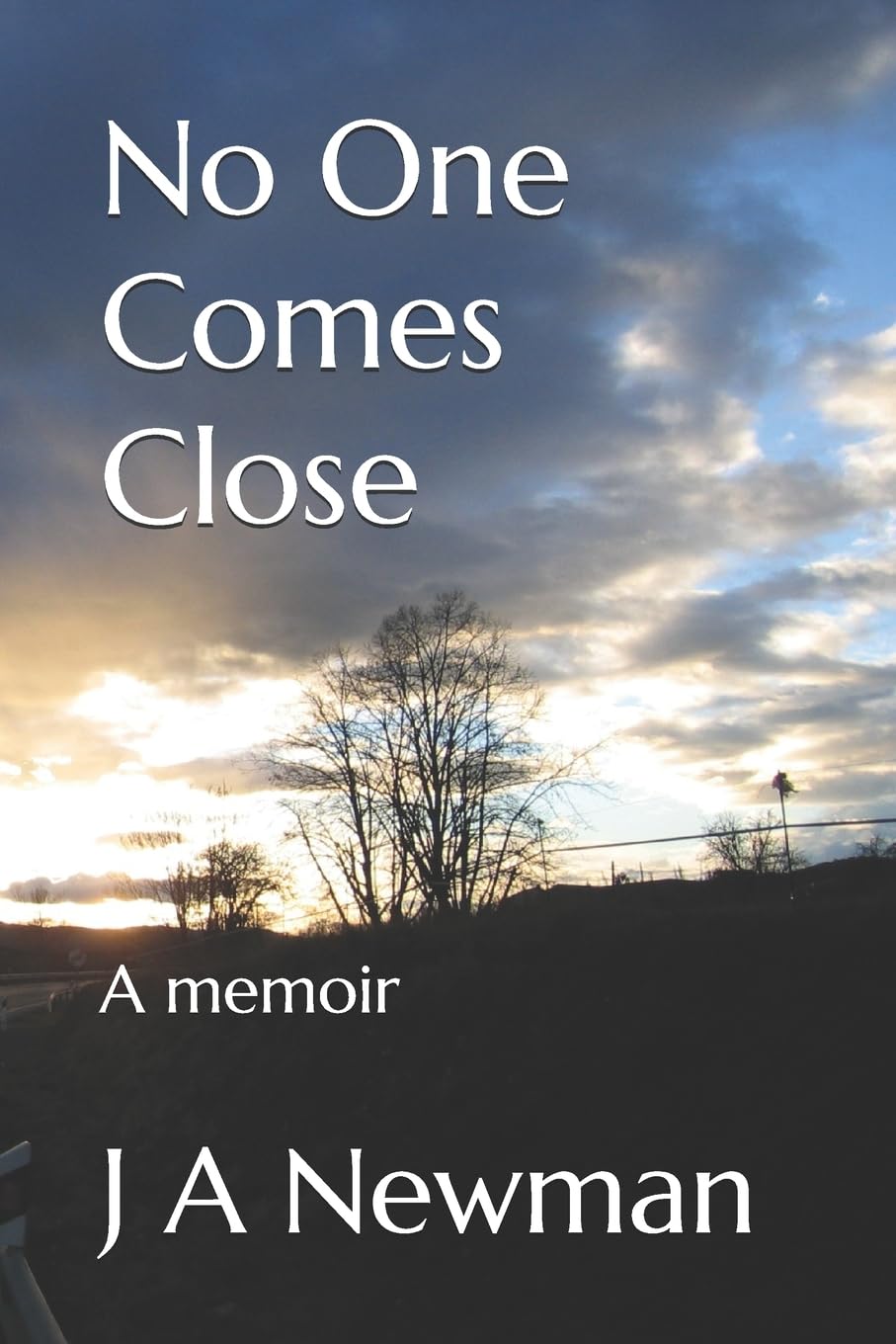 No One Comes Close: A memoir Memories