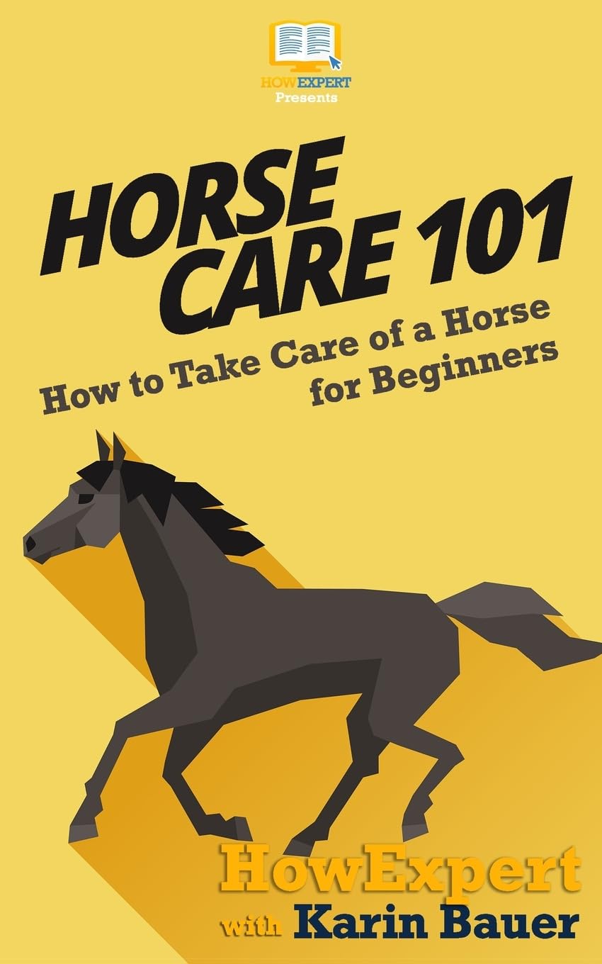 Horse Care 101: How to Take Care of a Horse for Beginners Mathematics