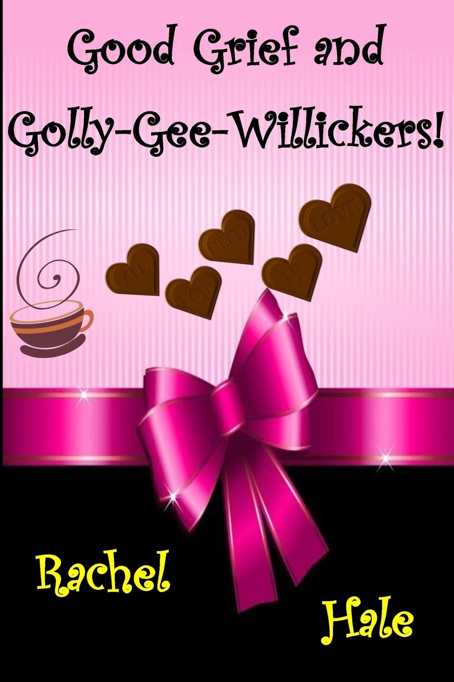 Good Grief and Golly-Gee-Willickers! (The Fiddlesticks Series, Band 1) Partnership & Love