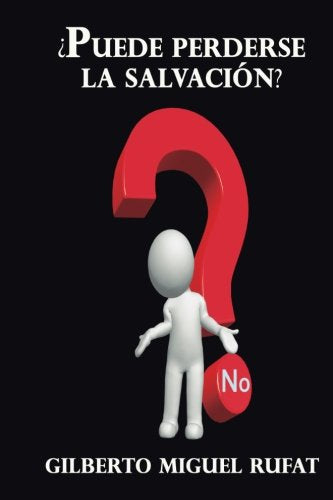 ¿Puede perderse la salvación? Religion & Esotericism