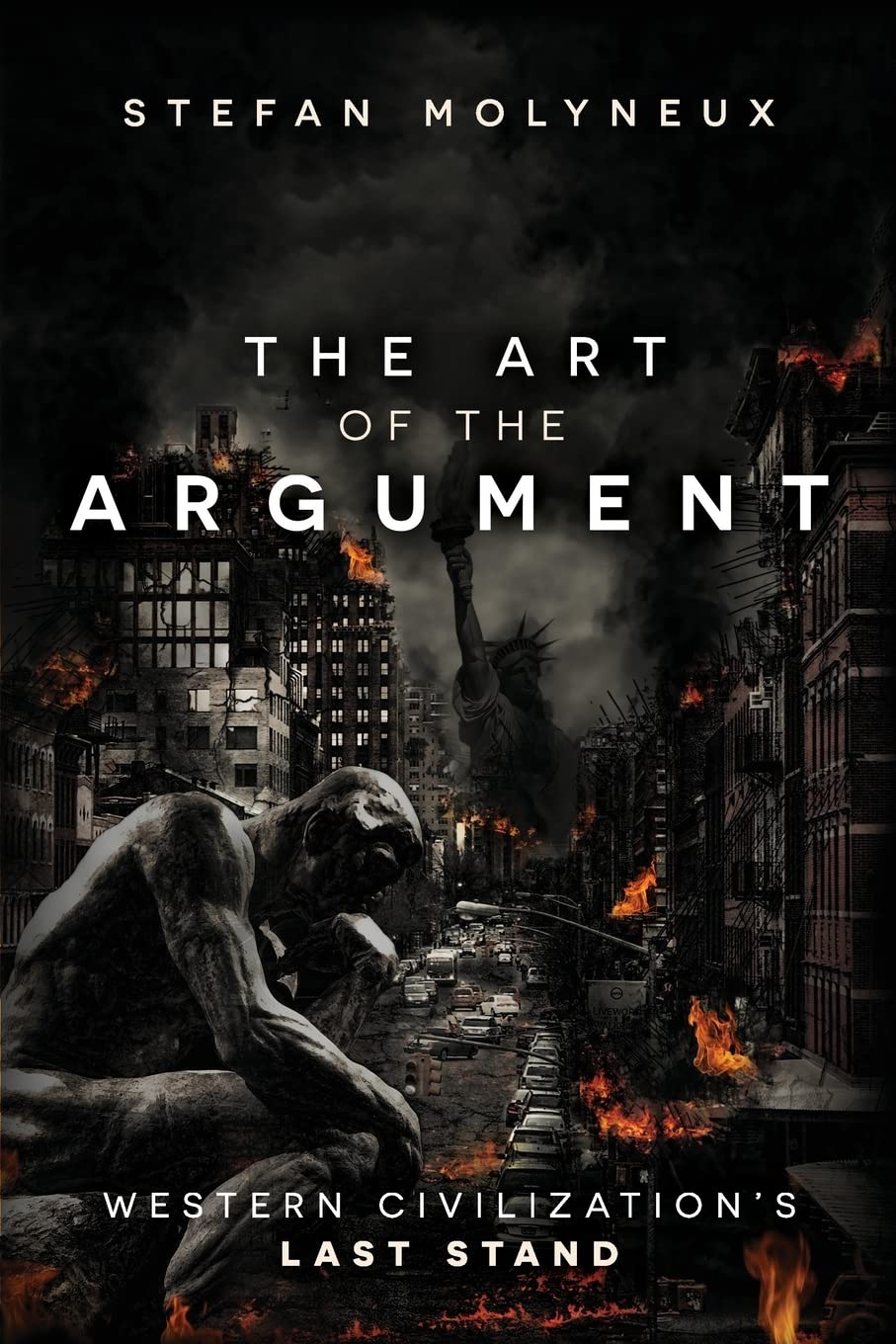 The Art of The Argument: Western Civilization's Last Stand Philosophy