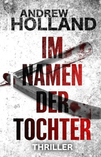 Im Namen der Tochter: Thriller (Howard Caspar Reihe, Band 4) Action & Adventure