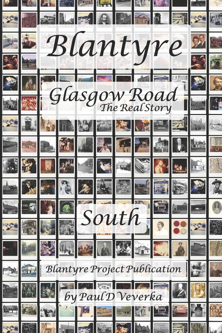 Blantyre Glasgow Road South: The Real Story Politics & History