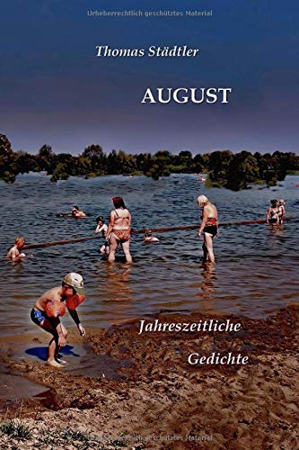August: Jahreszeitliche Gedichte / Mit einem Vorwort von Sahra Wagenknecht (Die zwölf Monate) Poetry