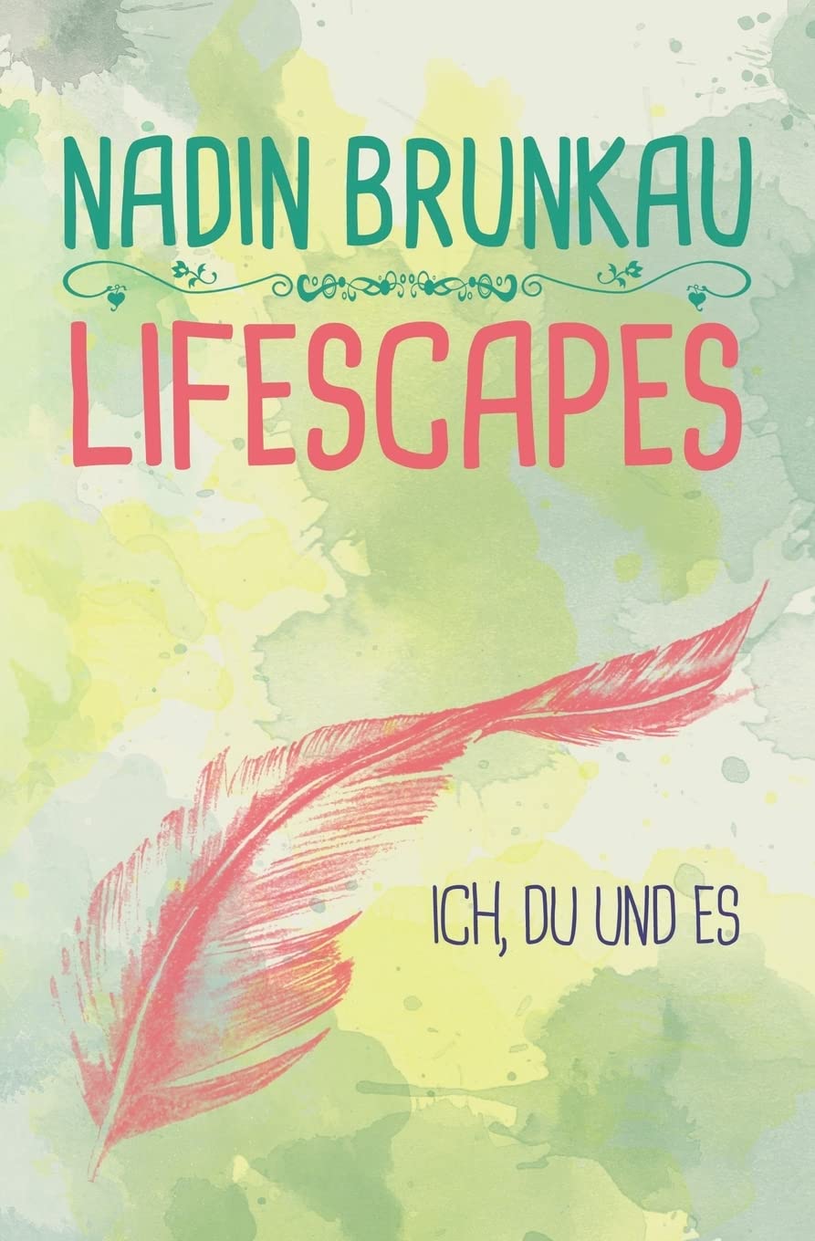 Lifescapes: Ich, Du und Es Contemporary literature