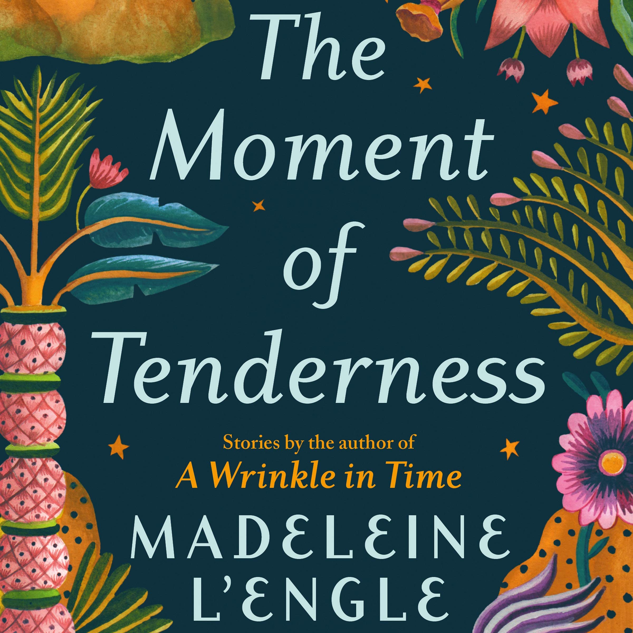 The Moment of Tenderness: Library Edition Essays & Short Stories