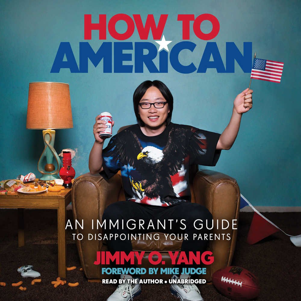 How to American: An Immigrant's Guide to Disappointing Your Parents Essays & Short Stories