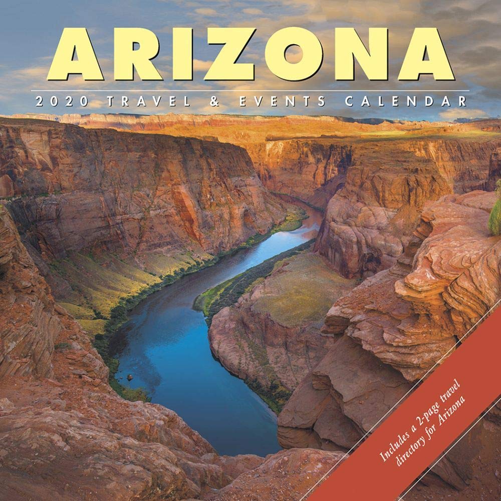 Arizona 2020 Calendar: Includes a 2-page Travel Directory for Arizona Travel Guides