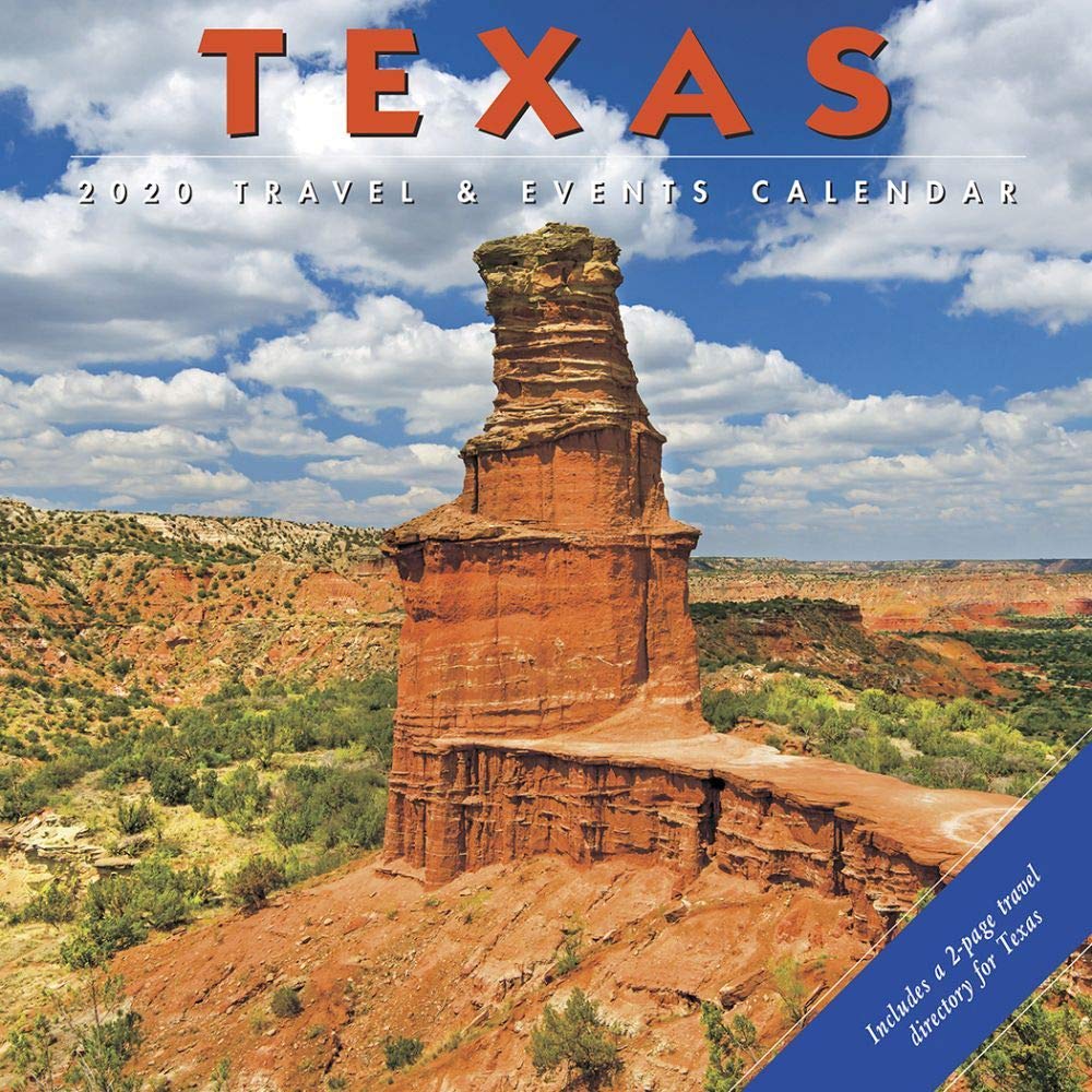 Texas 2020 Calendar: 2020 Travel & Events Calendar Travel