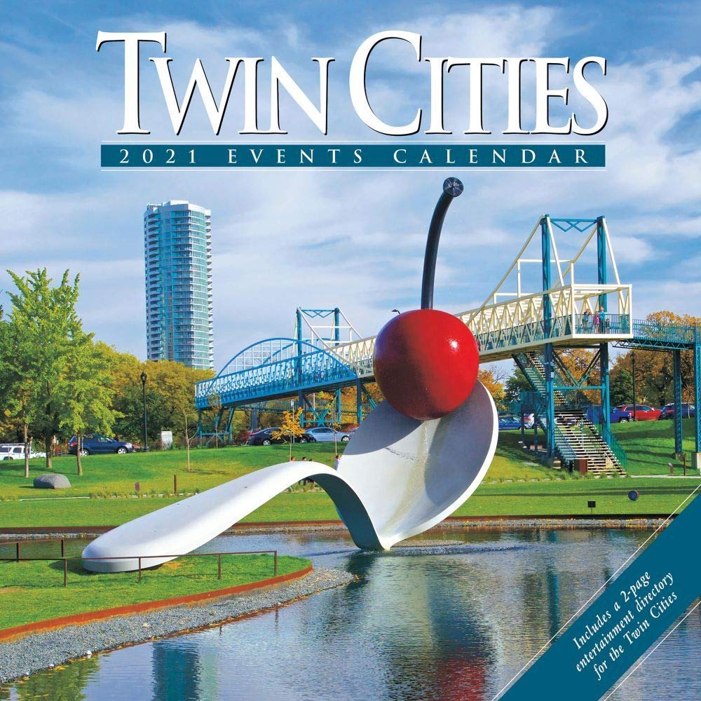 Twin Cities 2020 Event Calendar: Includes 2-page Entertainment Directory Travel