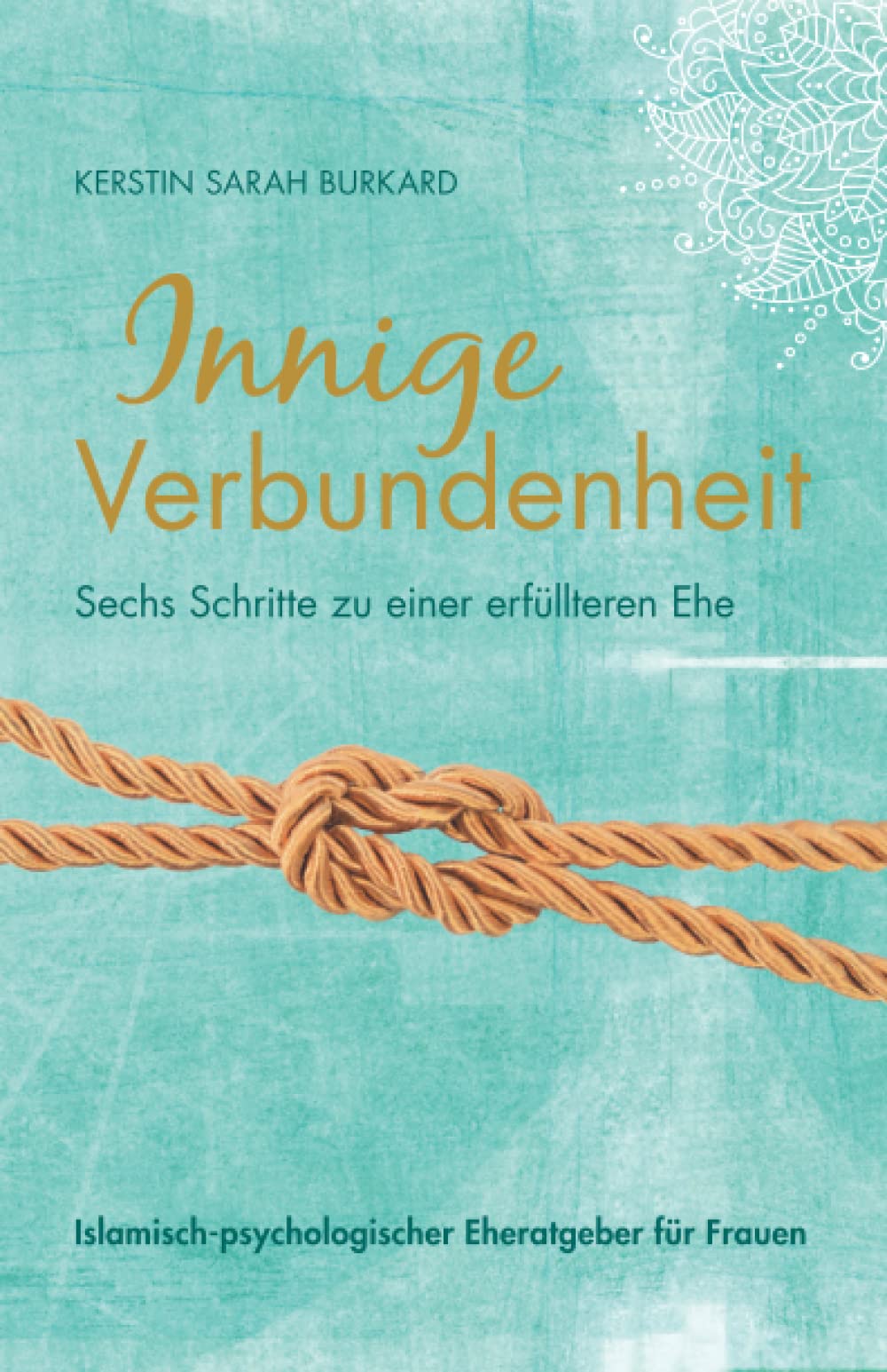 Innige Verbundenheit: Sechs Schritte zu einer erfüllteren Ehe Partnership & Love