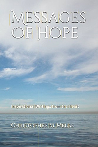 Messages of Hope: Inspirational Writings from the Heart Politics & History
