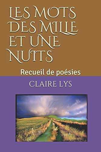 LES MOTS DES MILLE ET UNE NUIT: Recueil de poésies Contemporary literature