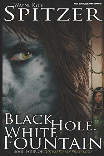 Black Hole, White Fountain (The Ferryman Pentalogy, Band 4) Dark Fantasy