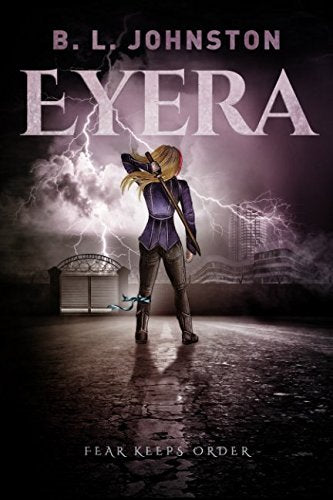 Eyera (The Eyera Series, Band 1) Dystopia & Post-Apocalypse