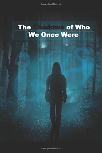 The Shadows of Who We Once Were Contemporary literature