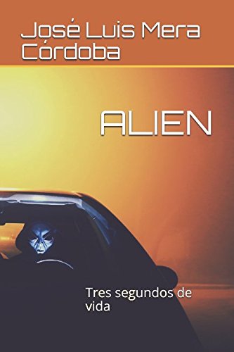 ALIEN: Tres segundos de vida Social Sciences