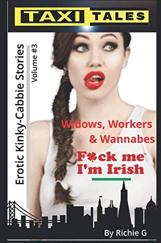 Taxi Tales: Volume 3 - Widows, Workers & Wannabes Eroticism