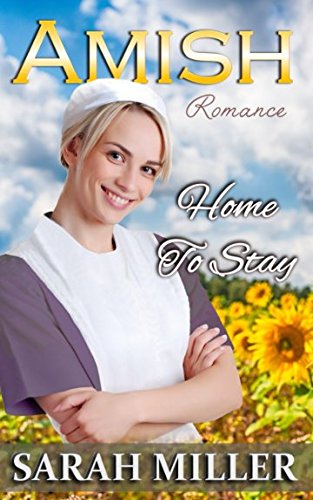 Amish Romance: Home to Stay (Amish and Englischer, Band 3) Essays & Short Stories