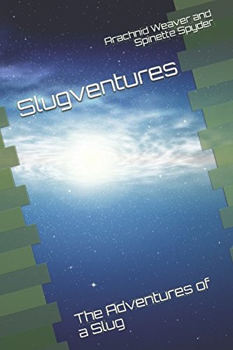 Slugventures: The Adventures of a Slug Contemporary literature