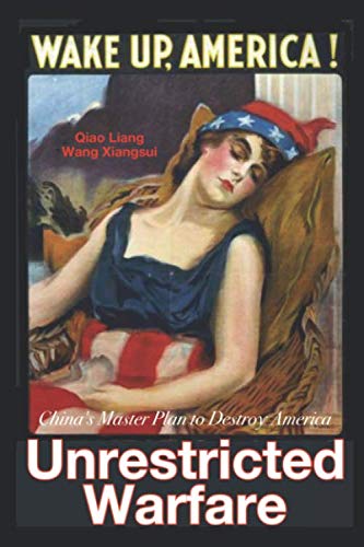 Unrestricted Warfare: China's Master Plan to Destroy America Social Sciences