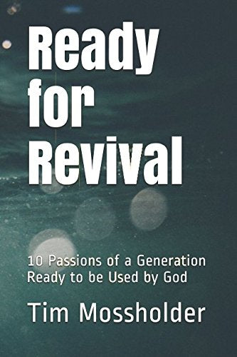 Ready for Revival: 10 Passions of a Generation Ready to be Used by God Religion & Esotericism