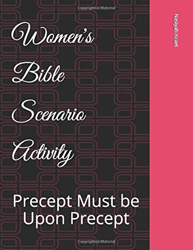 Women's Bible Scenario Activity Book: Precept Must be Upon Precept Religion & Esotericism